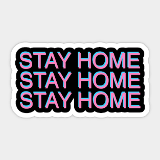 STAY HOME Sticker